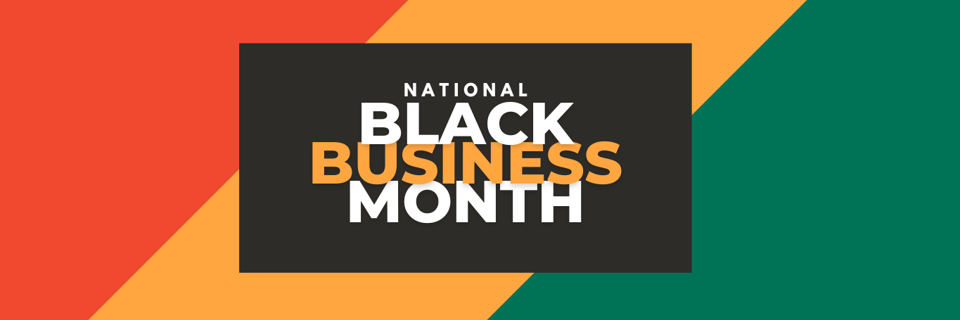 Celebrating National Black Business Month